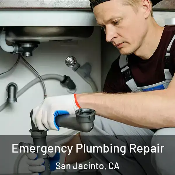  Emergency Plumbing Repair San Jacinto, CA