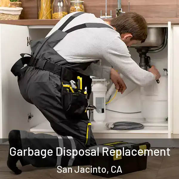  Garbage Disposal Replacement San Jacinto, CA