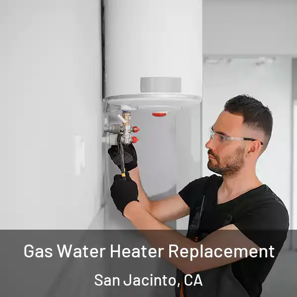 Gas Water Heater Replacement San Jacinto, CA