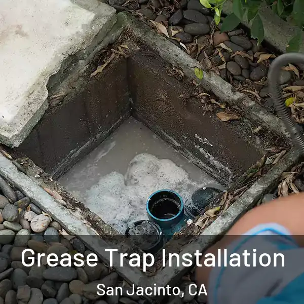  Grease Trap Installation San Jacinto, CA