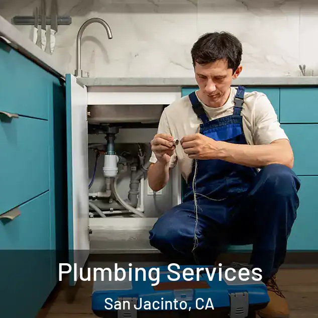 Plumbing Services San Jacinto, CA