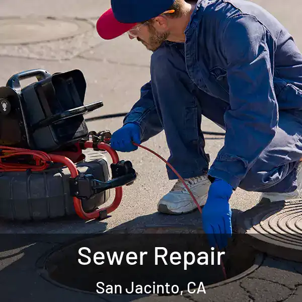  Sewer Repair San Jacinto, CA