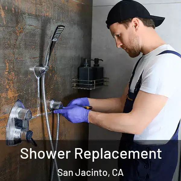  Shower Replacement San Jacinto, CA