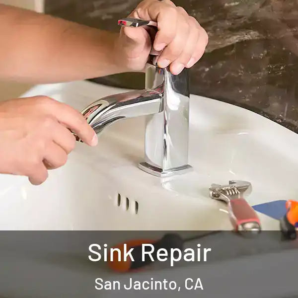  Sink Repair San Jacinto, CA