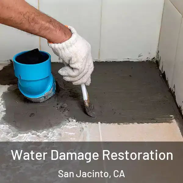  Water Damage Restoration San Jacinto, CA
