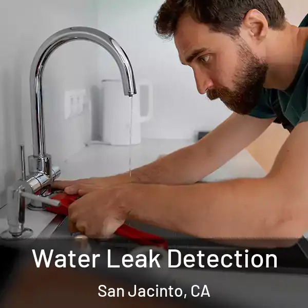  Water Leak Detection San Jacinto, CA